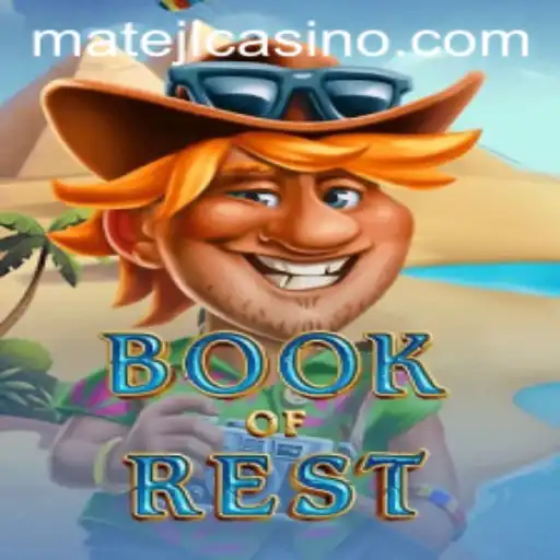 Exploring the Enchantment of BookofRest at MATEJL CASINO