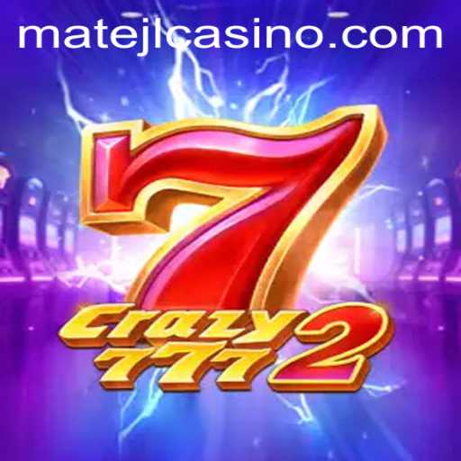 Discover the Exciting World of Crazy7772 at MATEJL CASINO