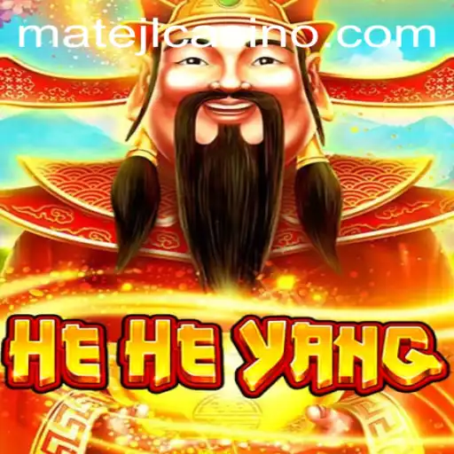 Exploring the Exciting World of HeHeYang and the Influence of MATEJL CASINO