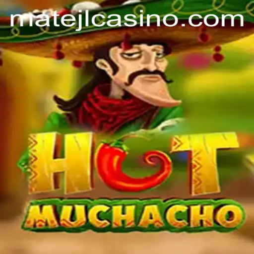 Exploring the Excitement of HotMuchacho at MATEJL CASINO