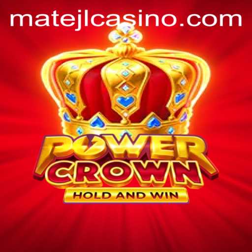 Exploring the Thrilling World of PowerCrown: A Modern Casino Game Experience at MATEJL CASINO